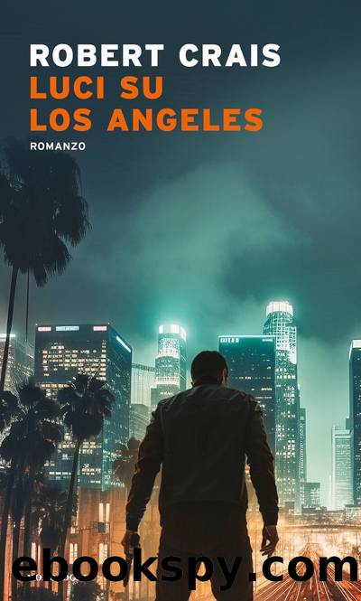 Luci su Los Angeles by Robert Crais