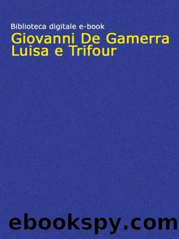 Luisa e Trifour by Giovanni De Gamerra