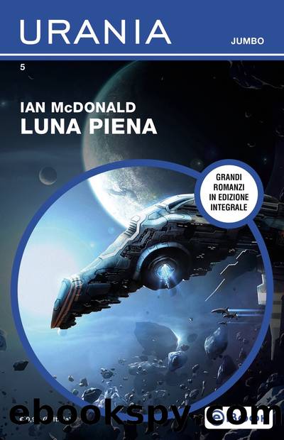 Luna piena (Urania Jumbo) by Ian McDonald