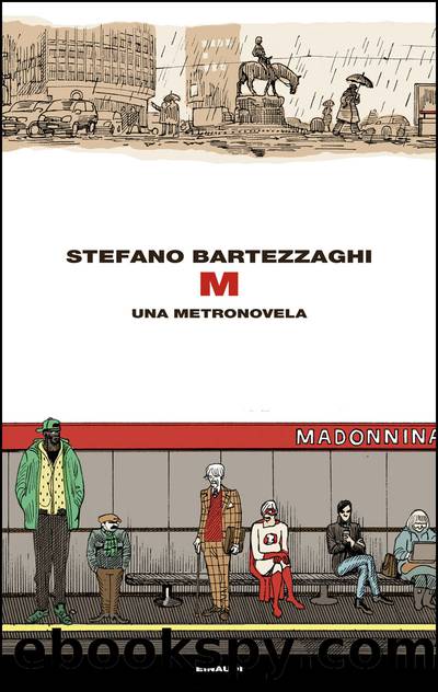 M Una metronovela by Stefano Bartezzaghi