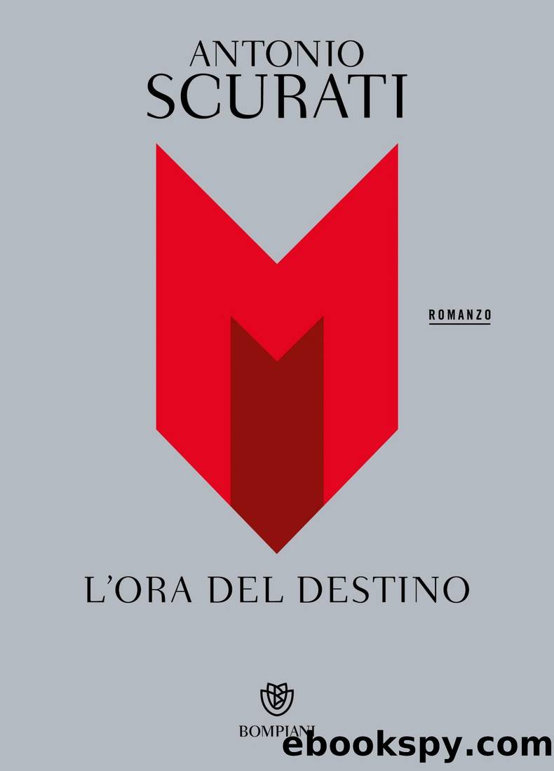 M. L'ora del destino by Antonio Scurati