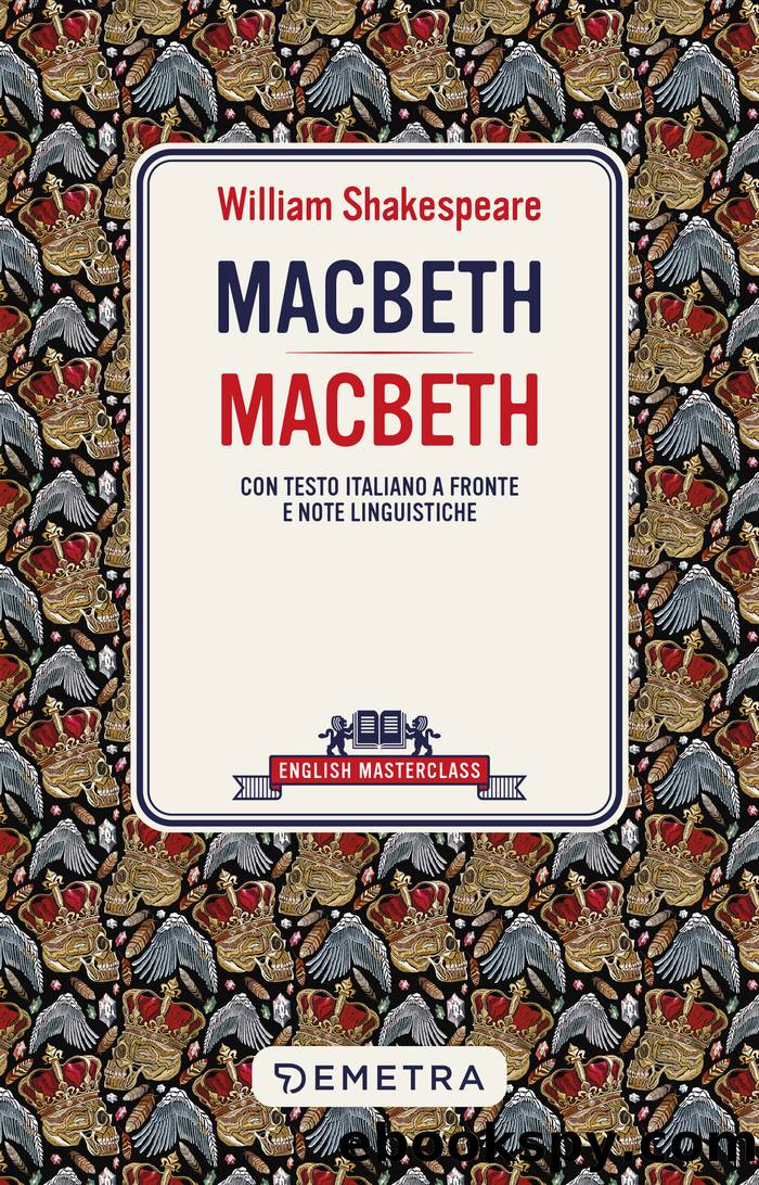 Macbeth: Con testo italiano a fronte e note linguistiche by William Shakespeare