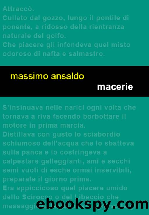 Macerie. Un giallo nel golfo dei poeti by Massimo Ansaldo