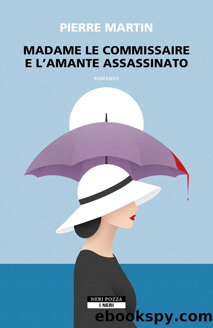 Madame le commissaire e l'amante assassinato by Pierre Martin