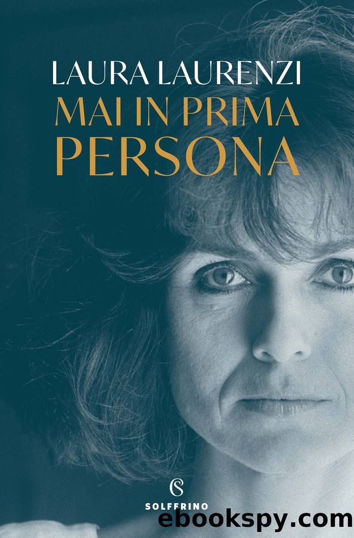 Mai in prima persona by Laura Laurenzi