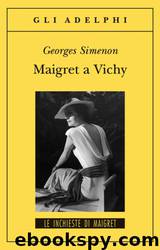 Maigret a Vichy by Georges Simenon