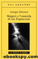 Maigret e l'omicida di rue Popincourt by Georges Simenon