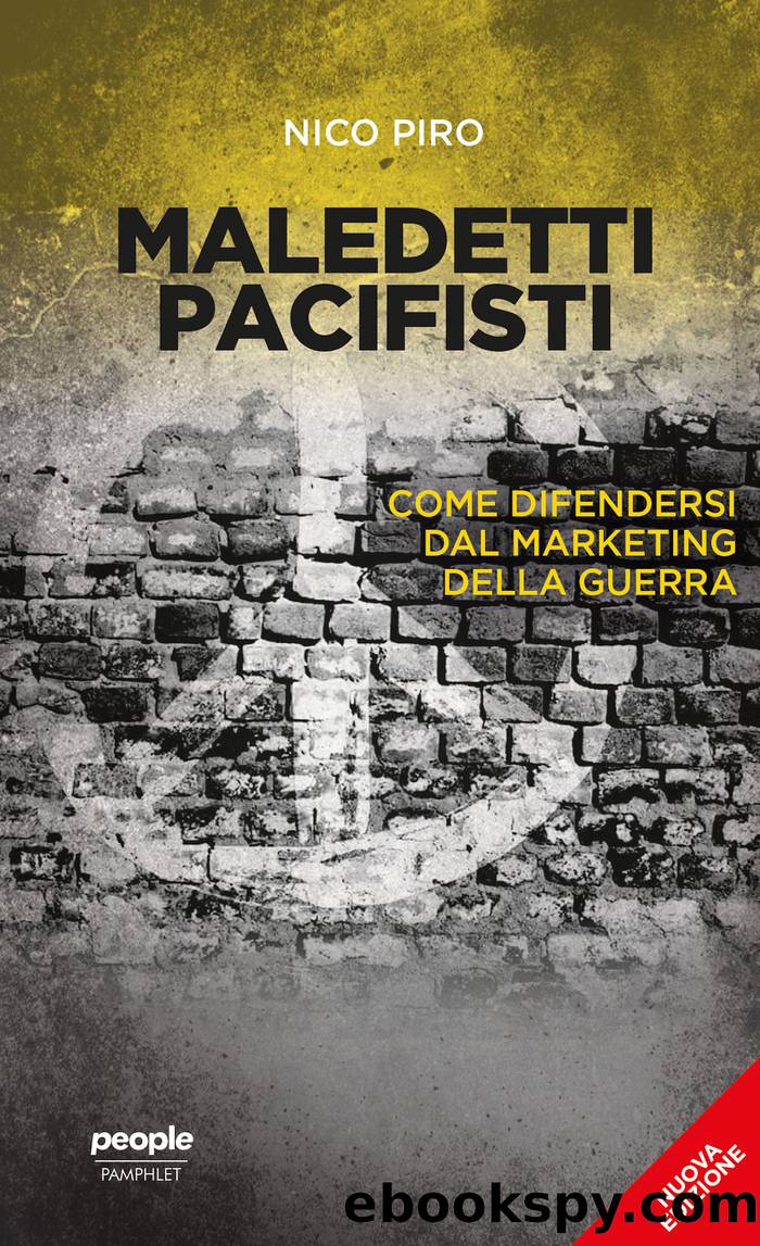 Maledetti pacifisti (nuova edizione) by Nico Piro