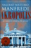 Manfredi Valerio Massimo - 2000 - Akropolis by Manfredi Valerio Massimo