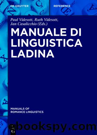 Manuale di linguistica ladina by Paul Videsott Ruth Videsott Jan Casalicchio