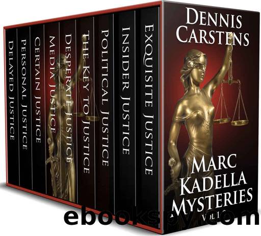 Marc Kadella Mysteries Vol 1-9 (A Marc Kadella Legal Mystery) by Dennis Carstens