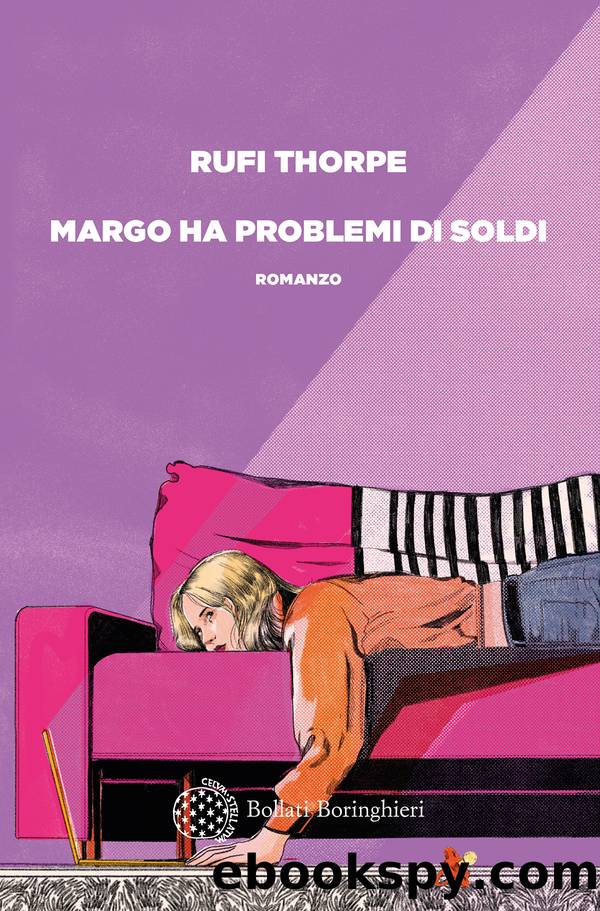 Margo ha problemi di soldi by Rufi Thorpe