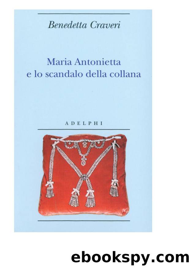 Maria Antonietta e lo scandalo della collana (2006) by Benedetta Craveri