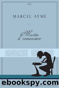 Martin il romanziere by Marcel Aymé