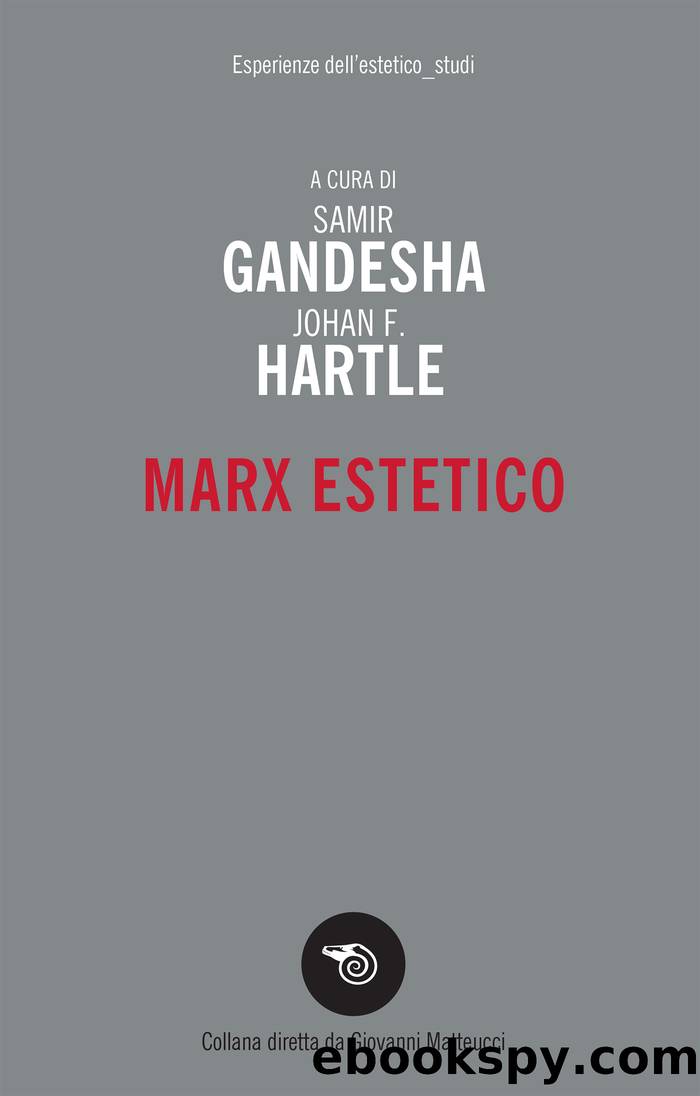 Marx estetico by Sami Gandesha & Johan F. Hartle