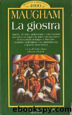 Maugham William Somerset - 1955 - La giostra by Maugham WIlliam Somerset