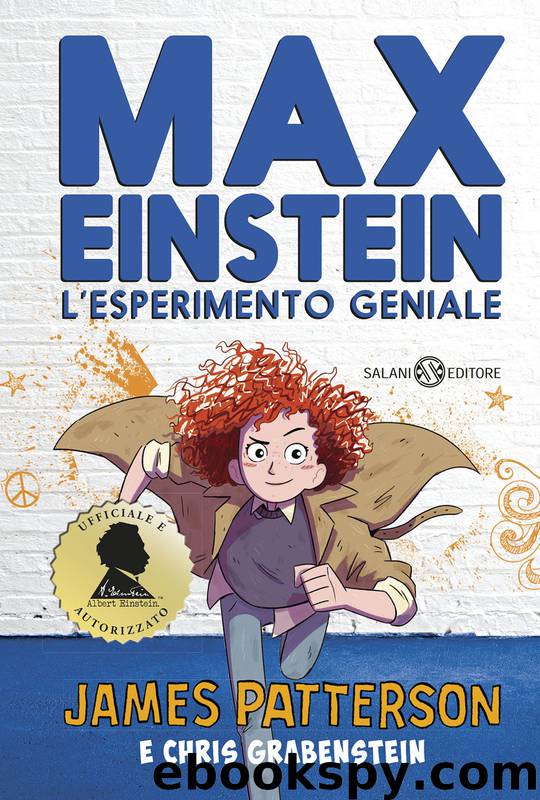 Max Einstein. L'esperimento geniale by James Patterson Chris Grabenstein