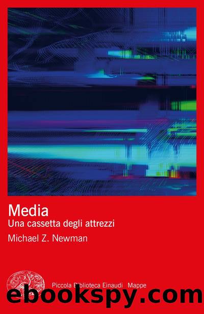Media by Michael Z. Newman