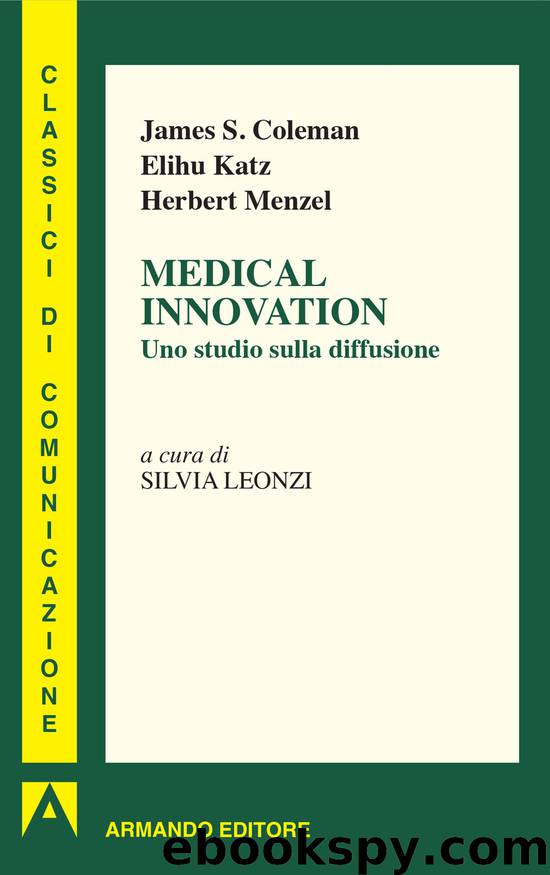 Medical Innovation. Uno studio della diffusione by Coleman Katz Menzel