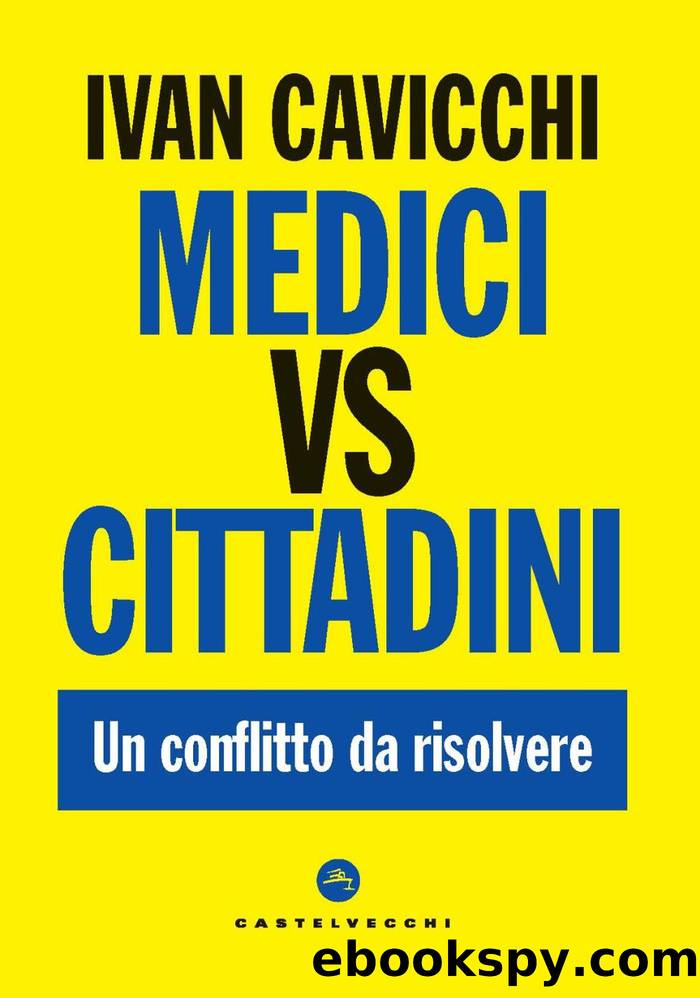 Medici vs cittadini. Un conflitto da risolvere by Ivan Cavicchi