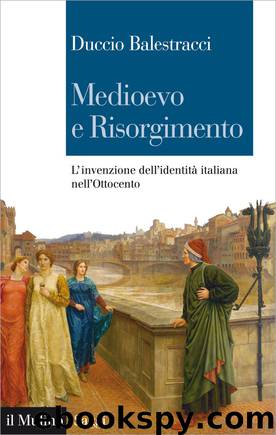 Medioevo e Risorgimento by Duccio Balestracci
