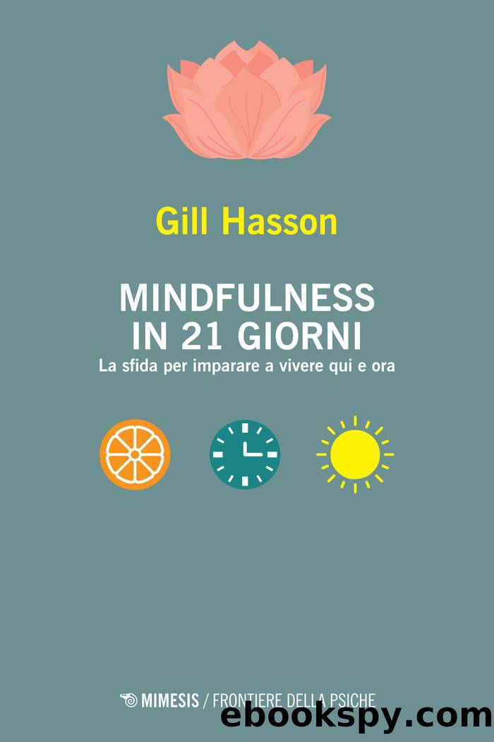 Meditazione mindfulness. Un programma in 21 giorni by Daniel J. Siegel