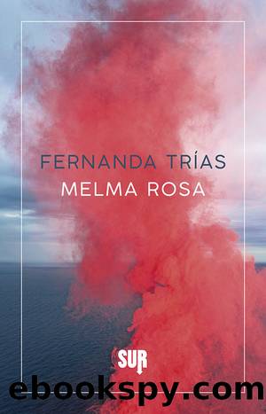 Melma rosa by Fernanda Trías