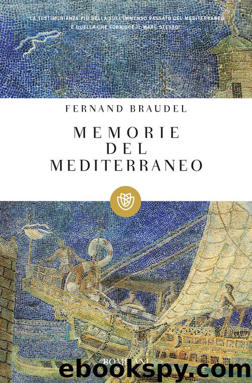 Memorie del Mediterraneo by Fernand Braudel