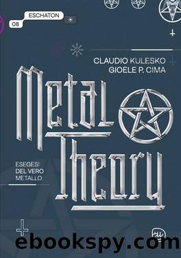 Metal Theory by Claudio Kulesko & Gioele Cima