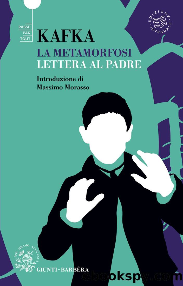 Metamorfosi - Lettera al padre by Franz Kafka