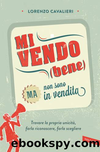 Mi vendo (bene) ma non sono in vendita by Lorenzo Cavalieri