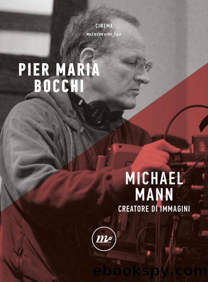 Michael Mann. Creatore di immagini by Pier Maria Bocchi