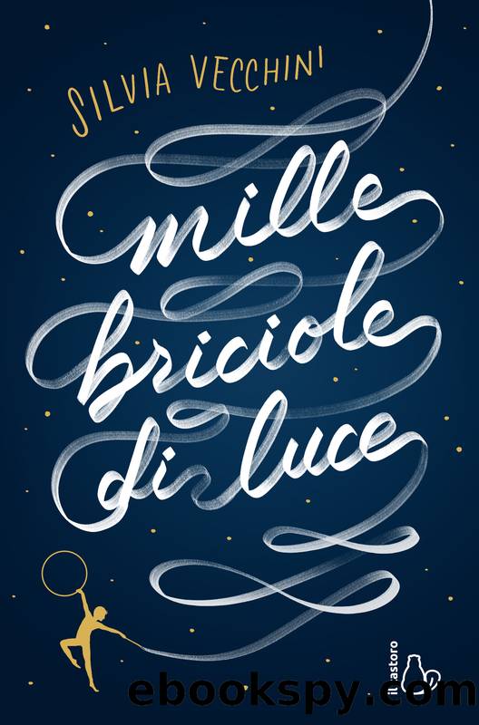 Mille briciole di luce by Silvia Vecchini