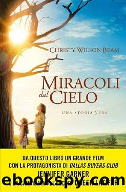 Miracoli dal cielo by Christy Wilson Beam