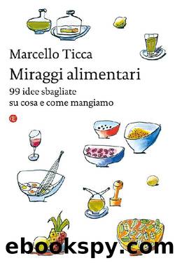 Miraggi alimentari by Marcello Ticca