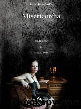 Misericordia (Italian Edition) by Benito Pérez Galdós