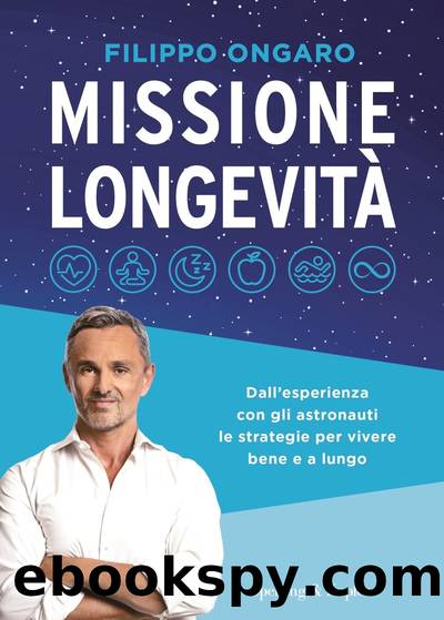 Missione longevitÃ  by Filippo Ongaro