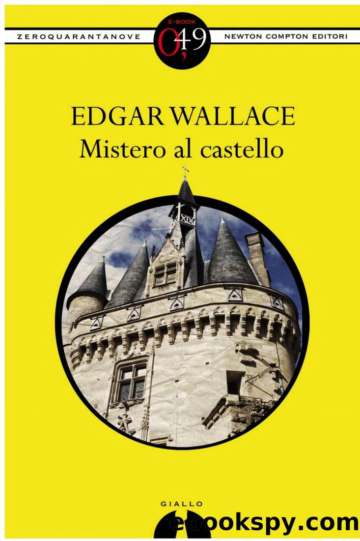 Mistero al castello by Edgar Wallace