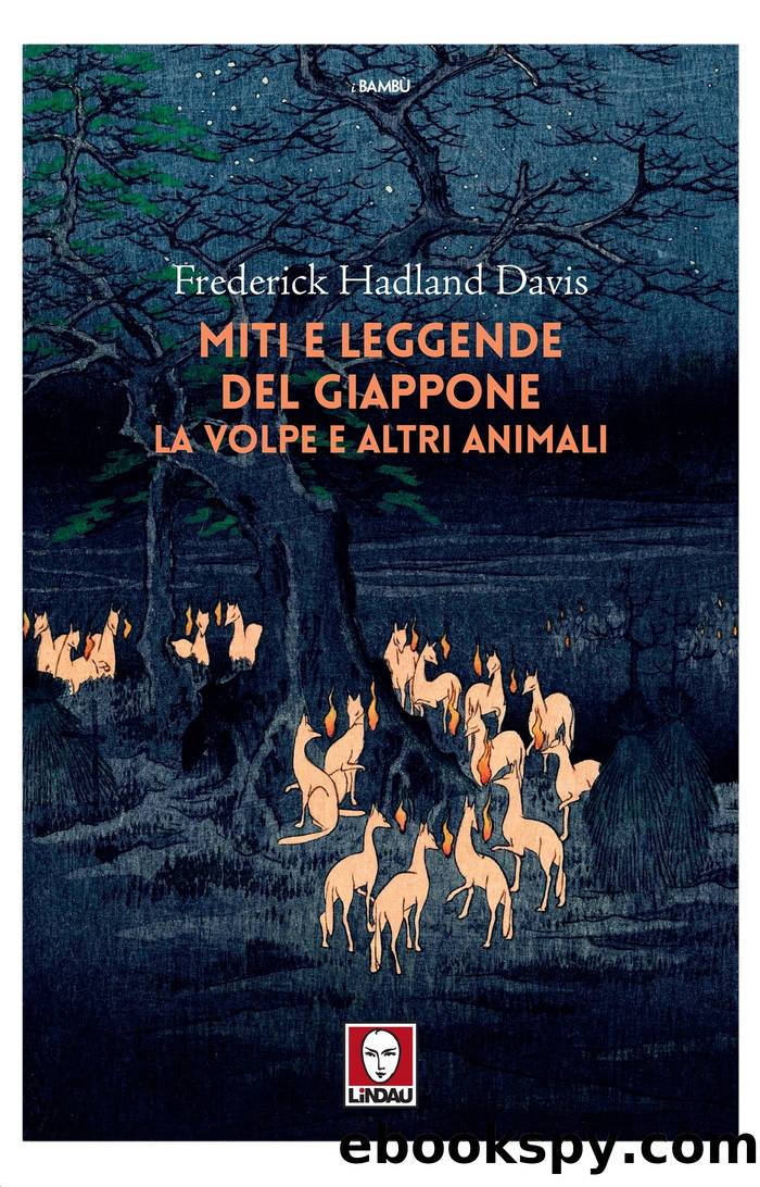 Miti e leggende del Giappone. La volpe e altri animali by Frederick Hadland Davis