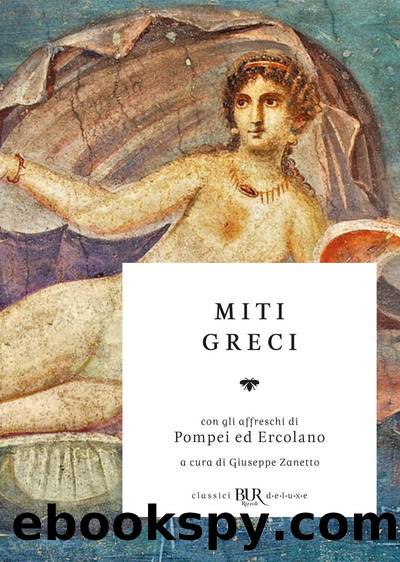 Miti greci (edizione illustrata) by Aa.vv