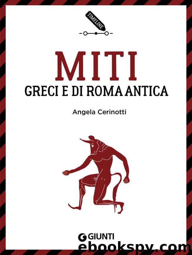 Miti greci e di Roma antica (Italian Edition) by Angela Cerinotti