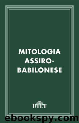 Mitologia assiro-babilonese by Giovanni Pettinato