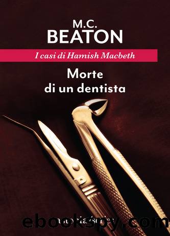 Morte di un dentista by M.C. Beaton