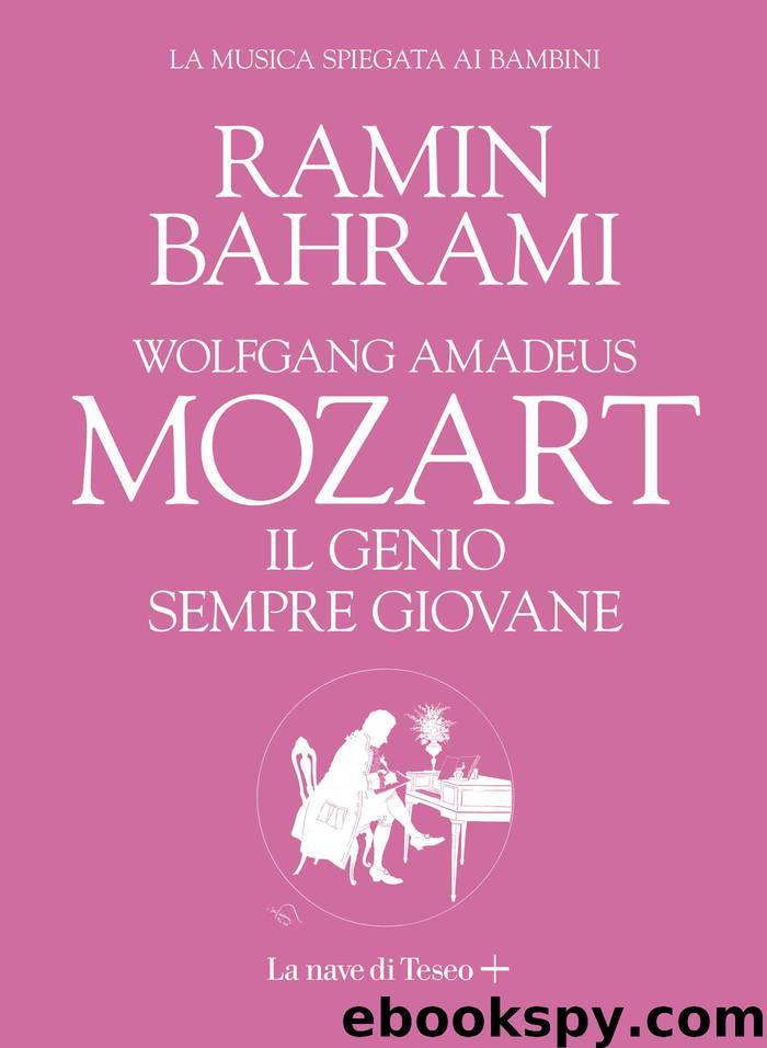 Mozart. Il genio sempre giovane by Mozart Wolfgang Amadeus