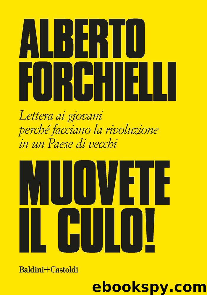 Muovete il culo! by Muovete il culo! Lettera ai giovani. (Baldini & Castoldi 2018)