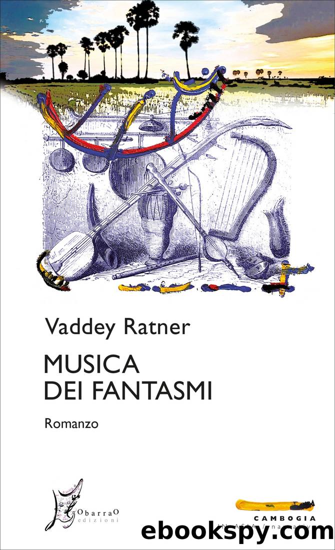 Musica dei fantasmi by Vaddey Ratner