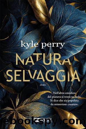 Natura selvaggia by Kyle Perry