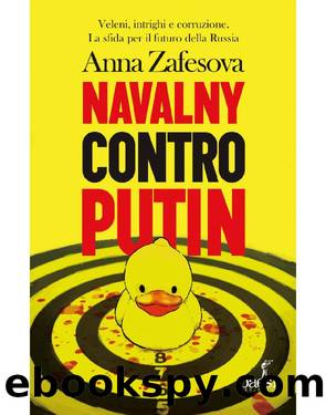 Navalny contro Putin by Anna Zafesova