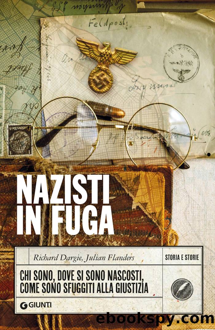 Nazisti in fuga by Richard Dargie & Julian Flanders