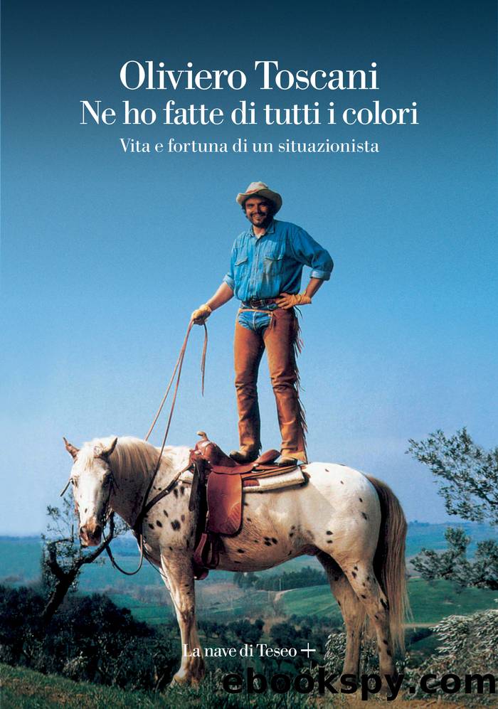 Ne ho fatte di tutti i colori by Oliviero Toscani